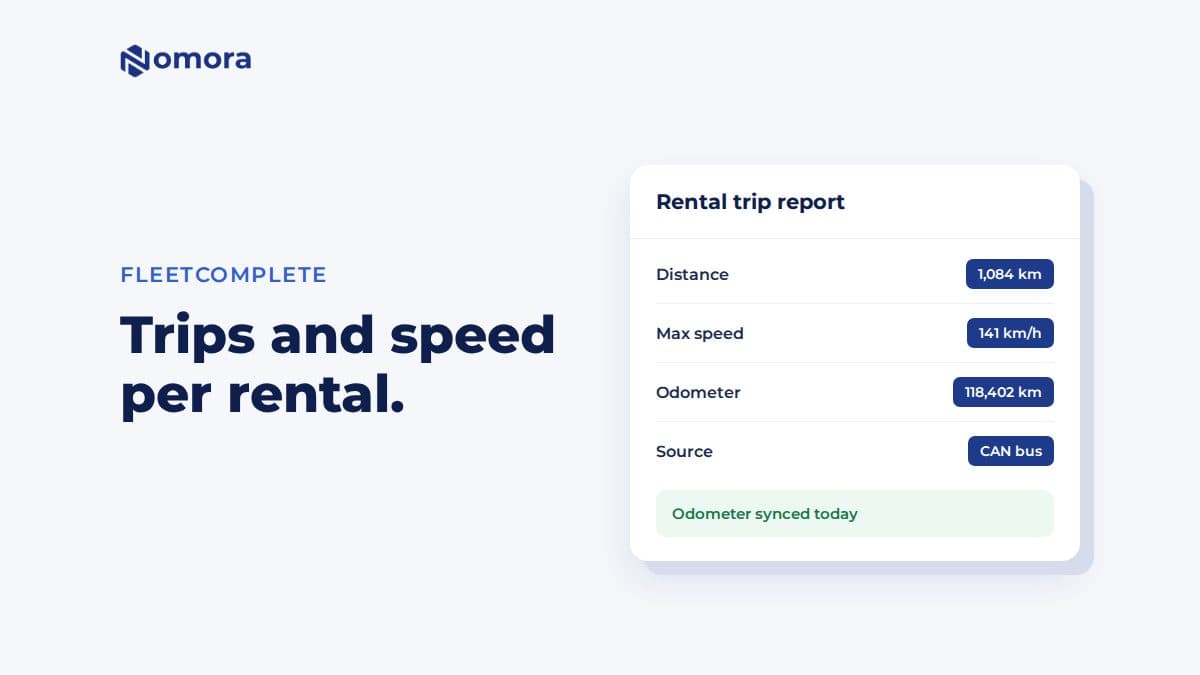FleetComplete for Car Rental: Odometer Sync and Trip Reports in Nomora